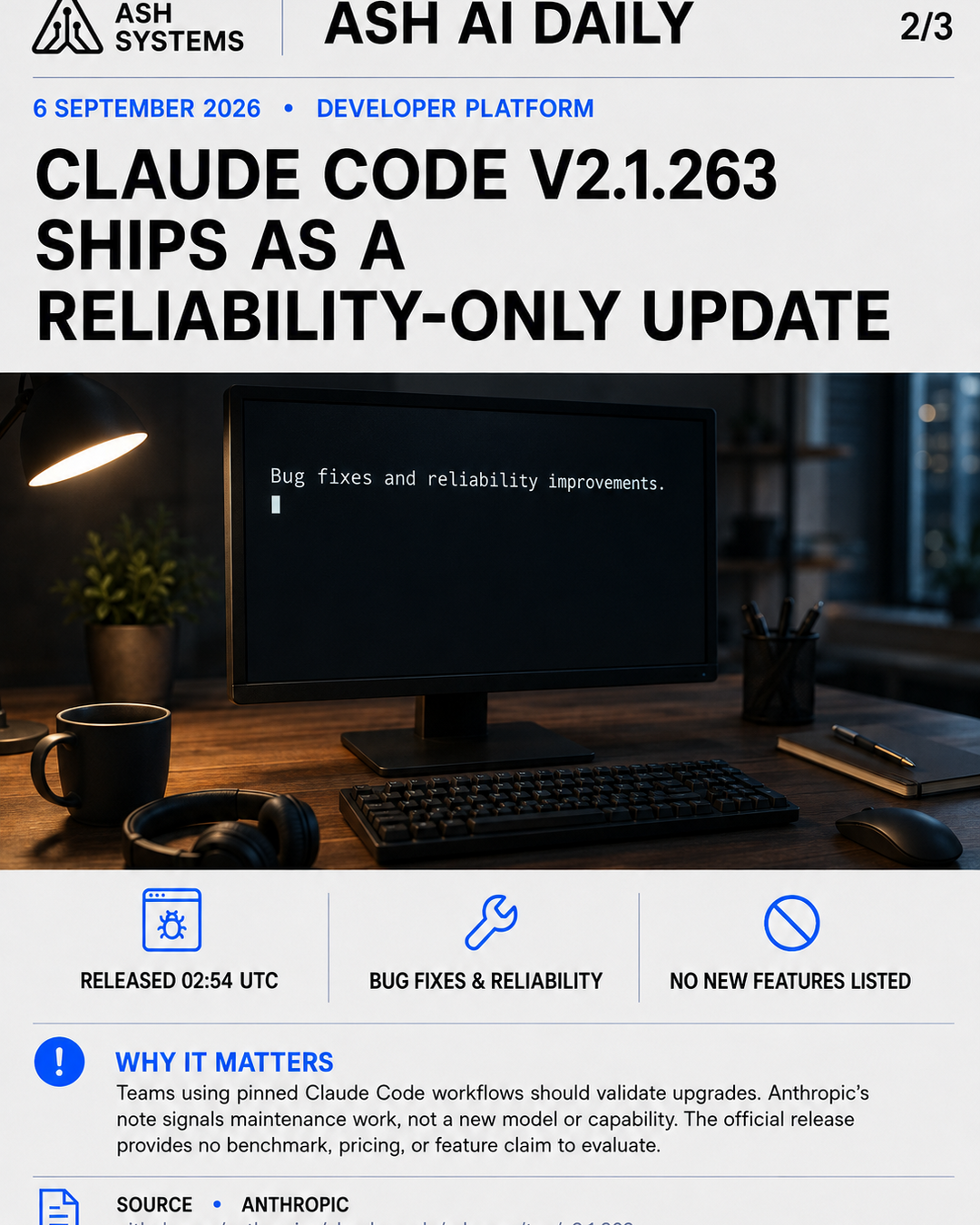 Claude Code v2.1.263 ships as a reliability-only update Ash AI Daily factual story card