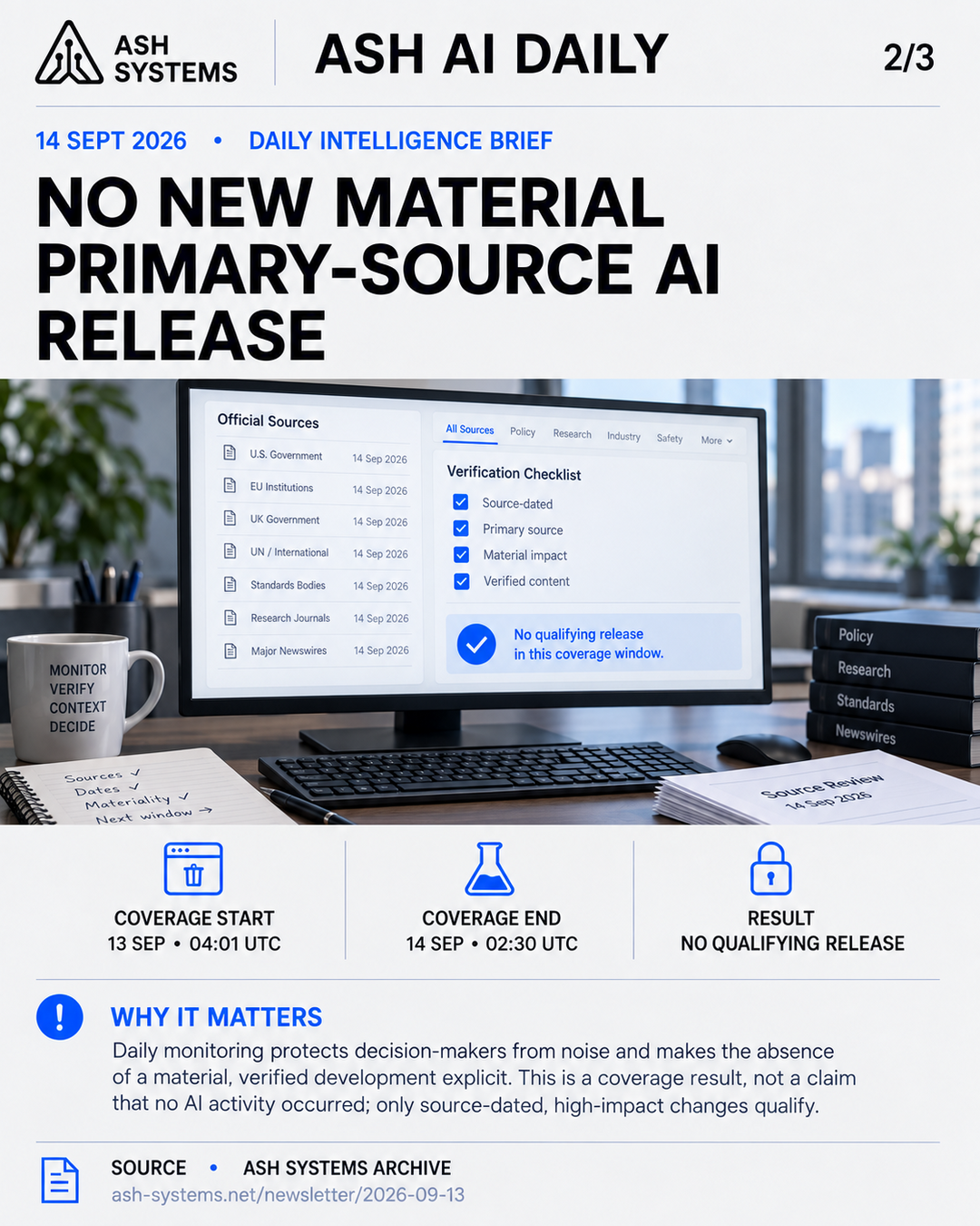 No new material primary-source AI release in the verified window Ash AI Daily factual story card